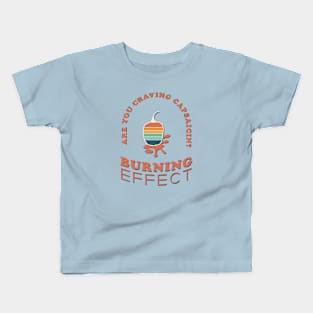 Craving capsaicin Kids T-Shirt